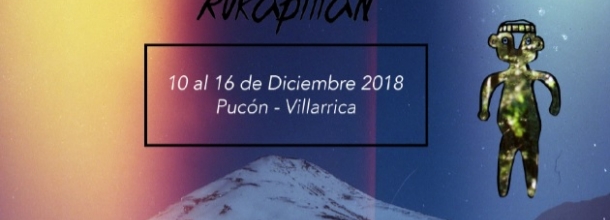ercera edición del Festival Rukapillan se realizará del 10 al 16 de diciembre en Pucón y Villarrica