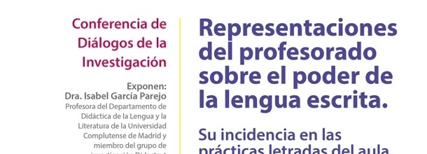 Conferencia "Representaciones del Profesorado sobre el poder de la lengua escrita".
